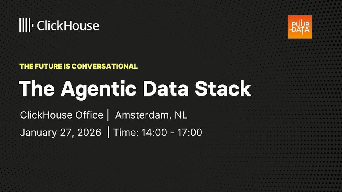 Agentic Data Stack Dutch IT Leaders - Maak kennis met Agentic AI en de ClickHouse Agentic ...